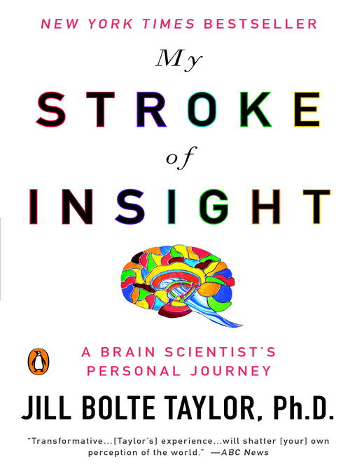 Title details for My Stroke of Insight by Jill Bolte Taylor - Wait list
